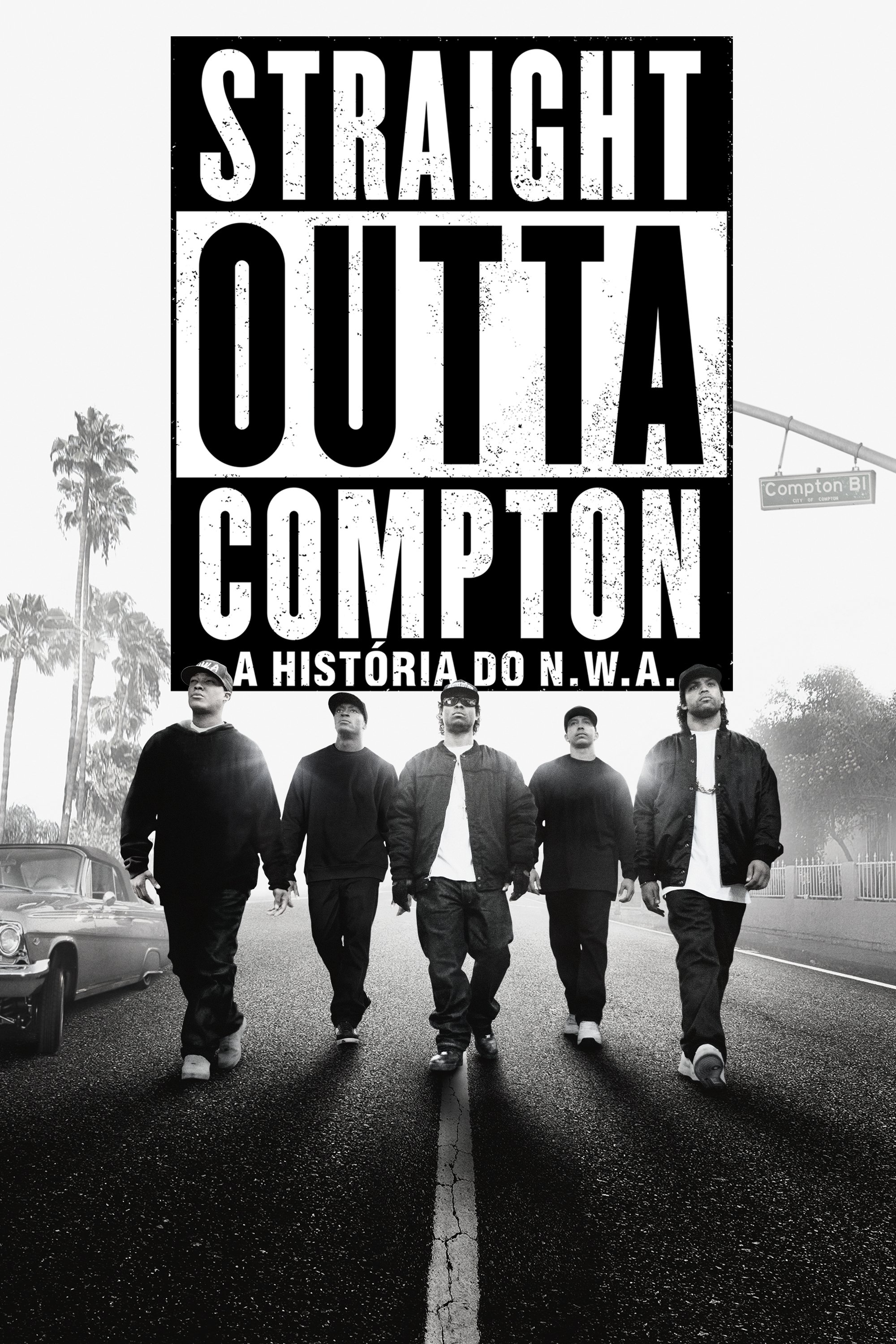 Poster de Straight Outta Compton: A História do N.W.A.