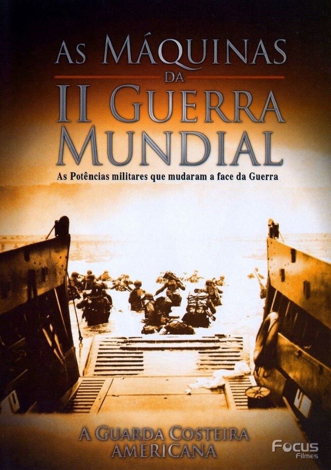 Poster de As Máquinas da Segunda Guerra Mundial - Vol. 5 - A Guarda Costeira Americana