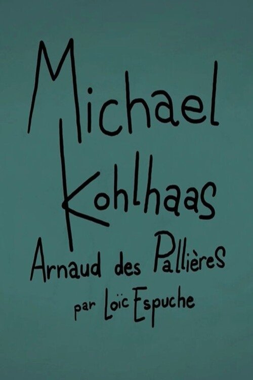 Poster de Short Cuts : Michael Kohlhaas d'Arnaud des Pallières