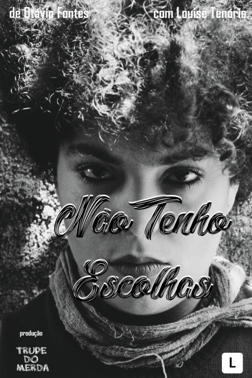 Poster de Não Tenho Escolhas