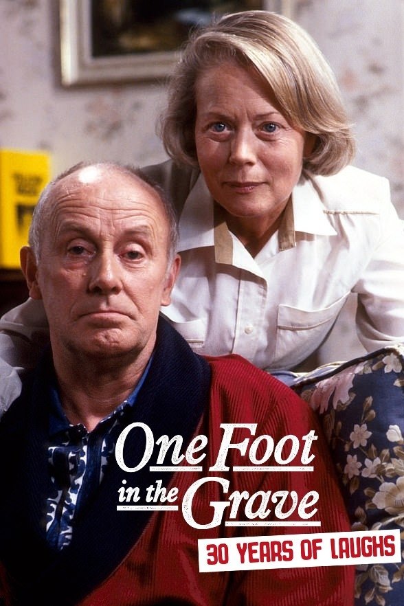 Poster de One Foot in the Grave: 30 Years of Laughs