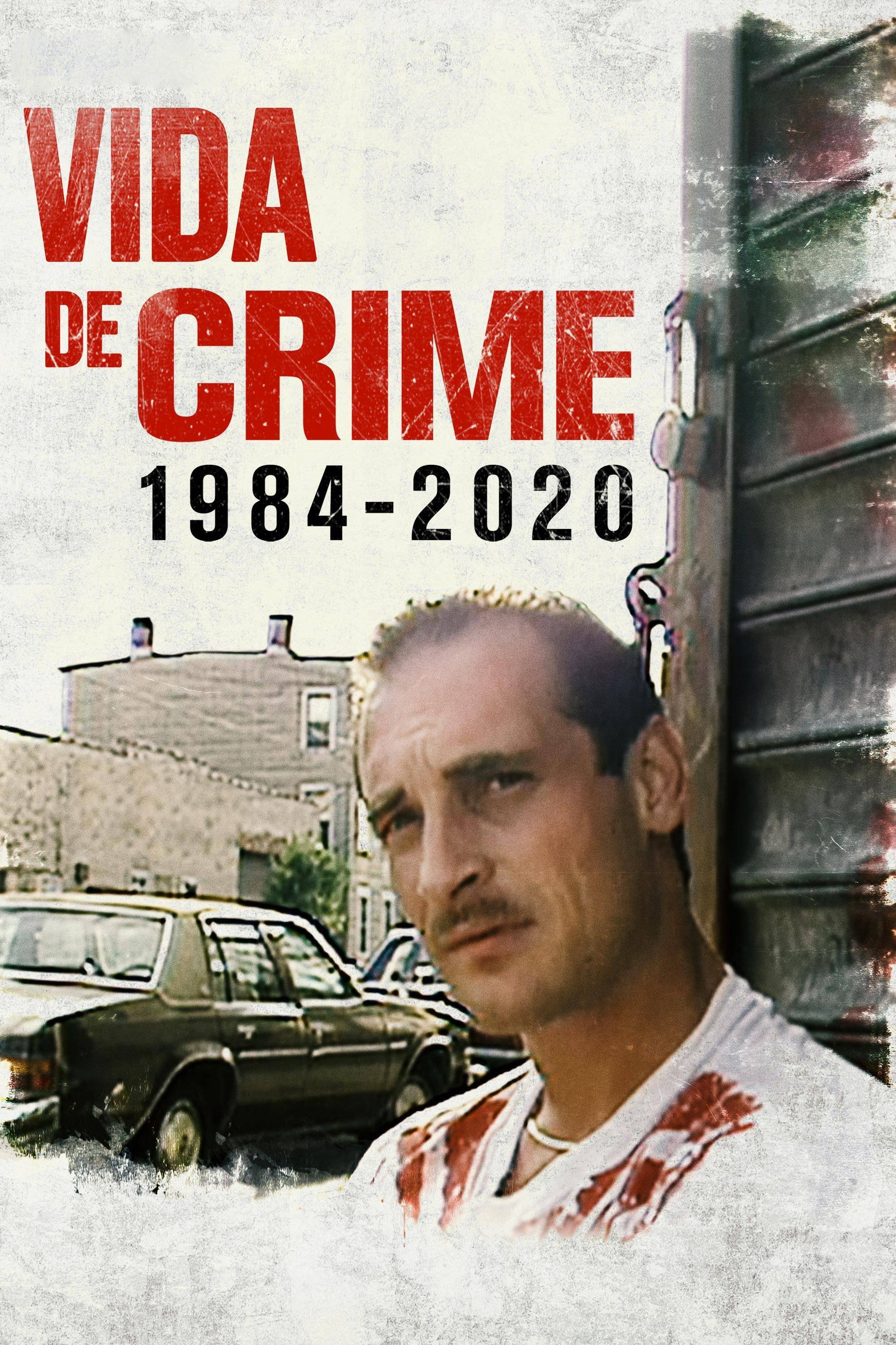 Poster de Vida de Crime: 1984-2020