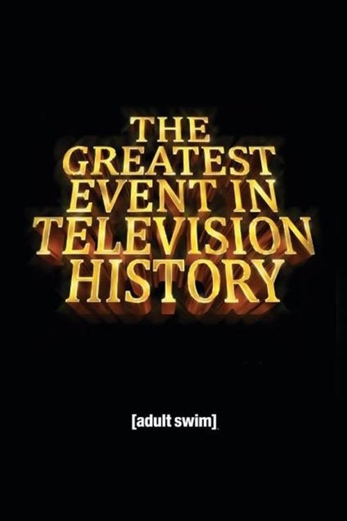 Poster de The Greatest Event in Television History