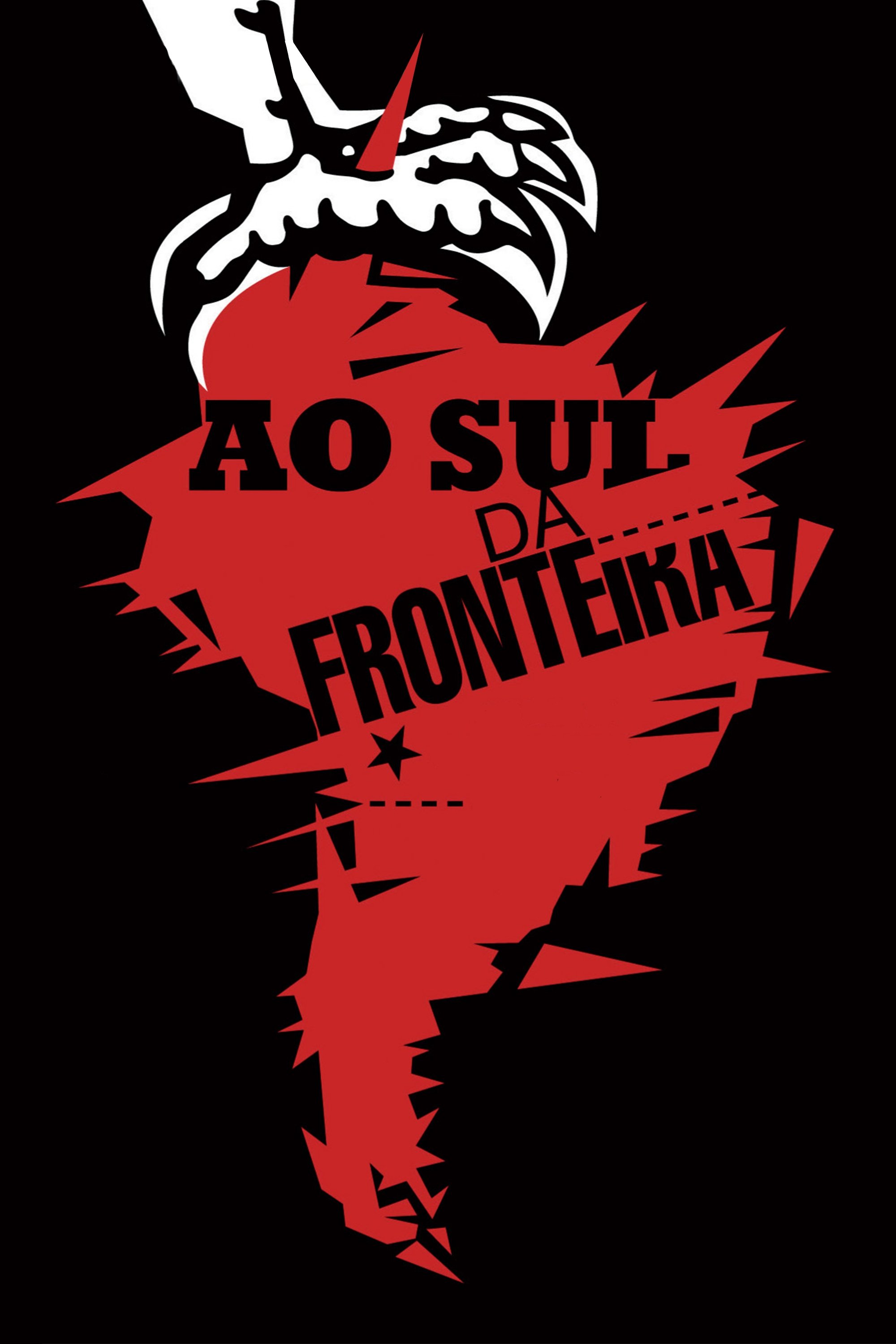 Poster de Ao Sul da Fronteira
