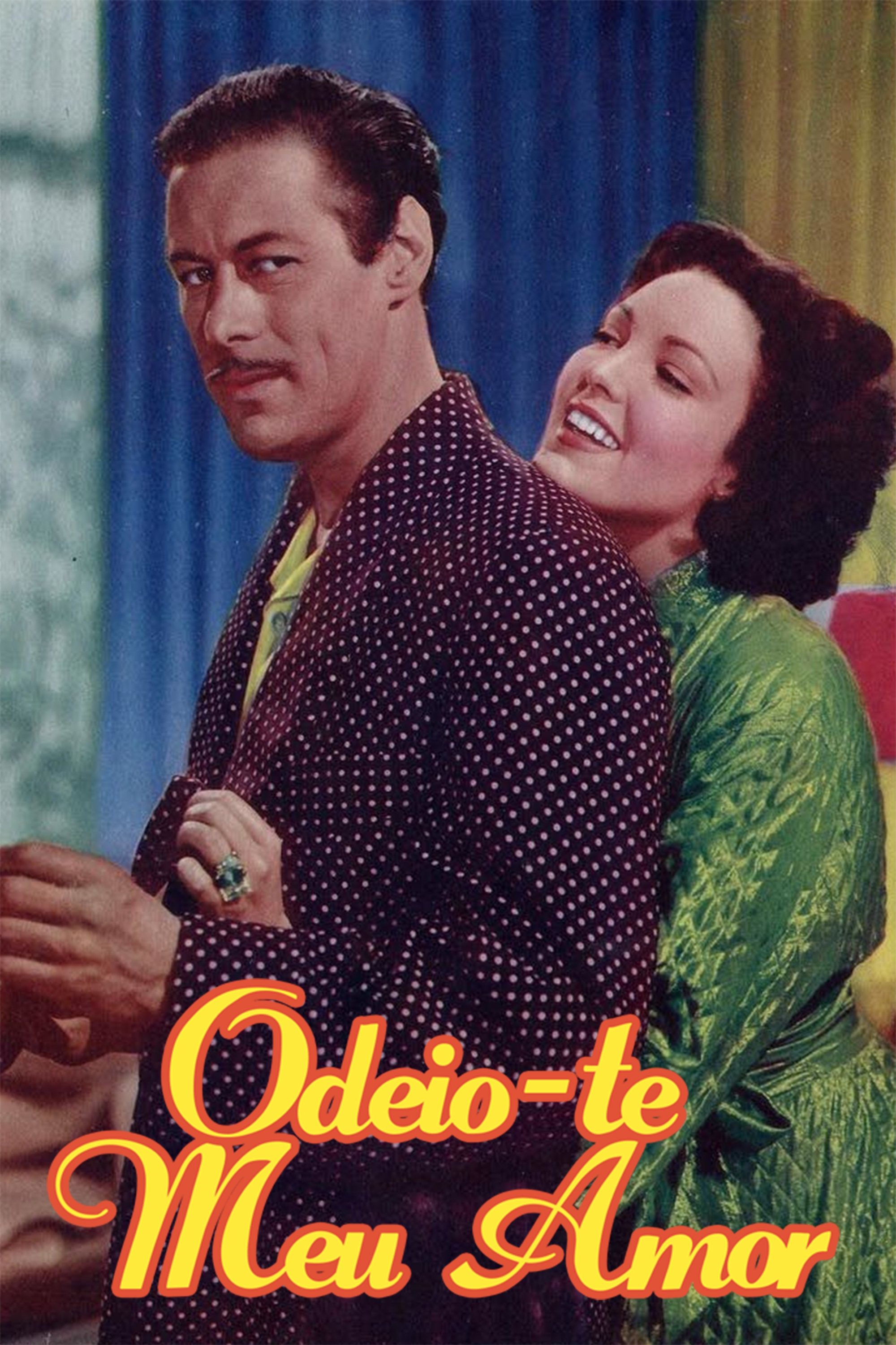 Poster de Odeio-te Meu Amor