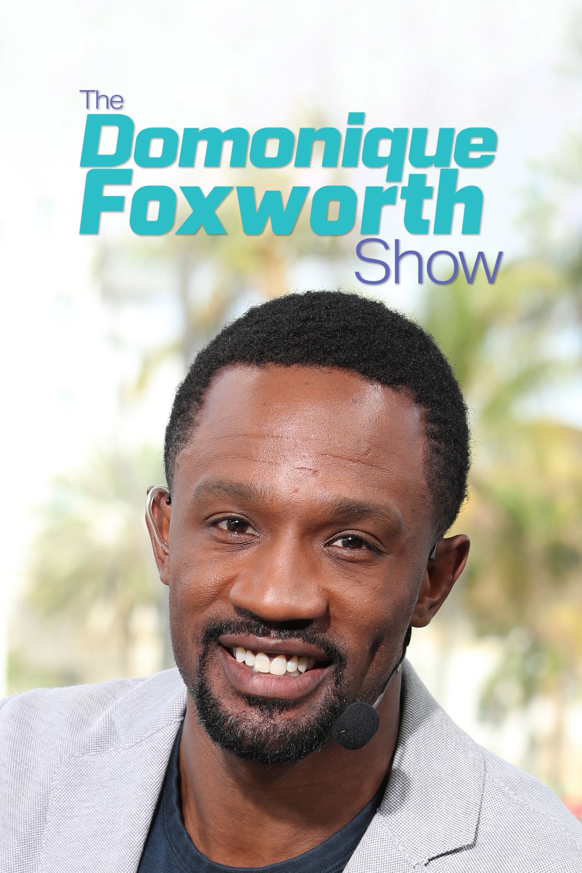 Poster de The Domonique Foxworth Show