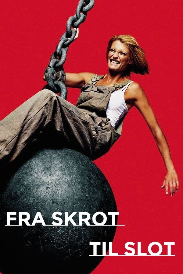 Poster for Fra skrot til slot
