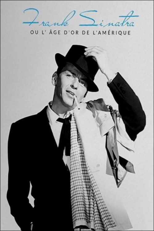 Poster de Frank Sinatra, ou L’âge d'or de l’Amérique
