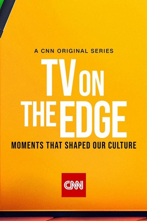 Poster de TV On the Edge: Moments That Shaped Our Culture