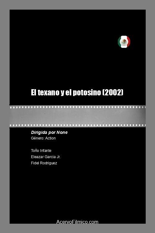 Poster de El texano y el potosino