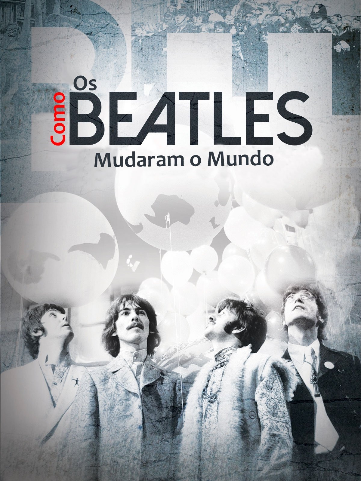 Poster de Como os Beatles Mudaram o Mundo