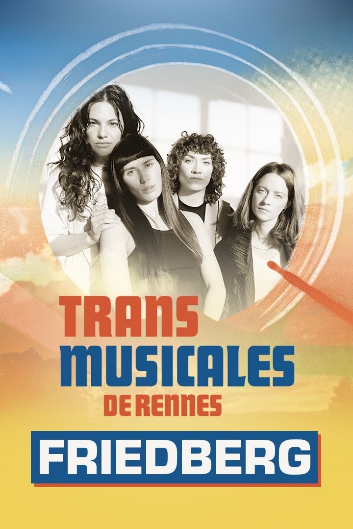 Poster de Friedberg en concert aux Trans Musicales de Rennes 2024