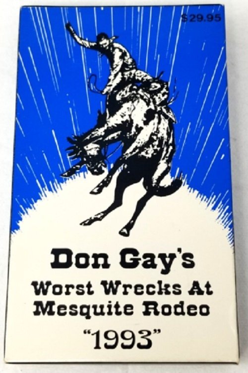 Poster de Don Gay's Worst Wrecks at Mesquite Rodeo 1993