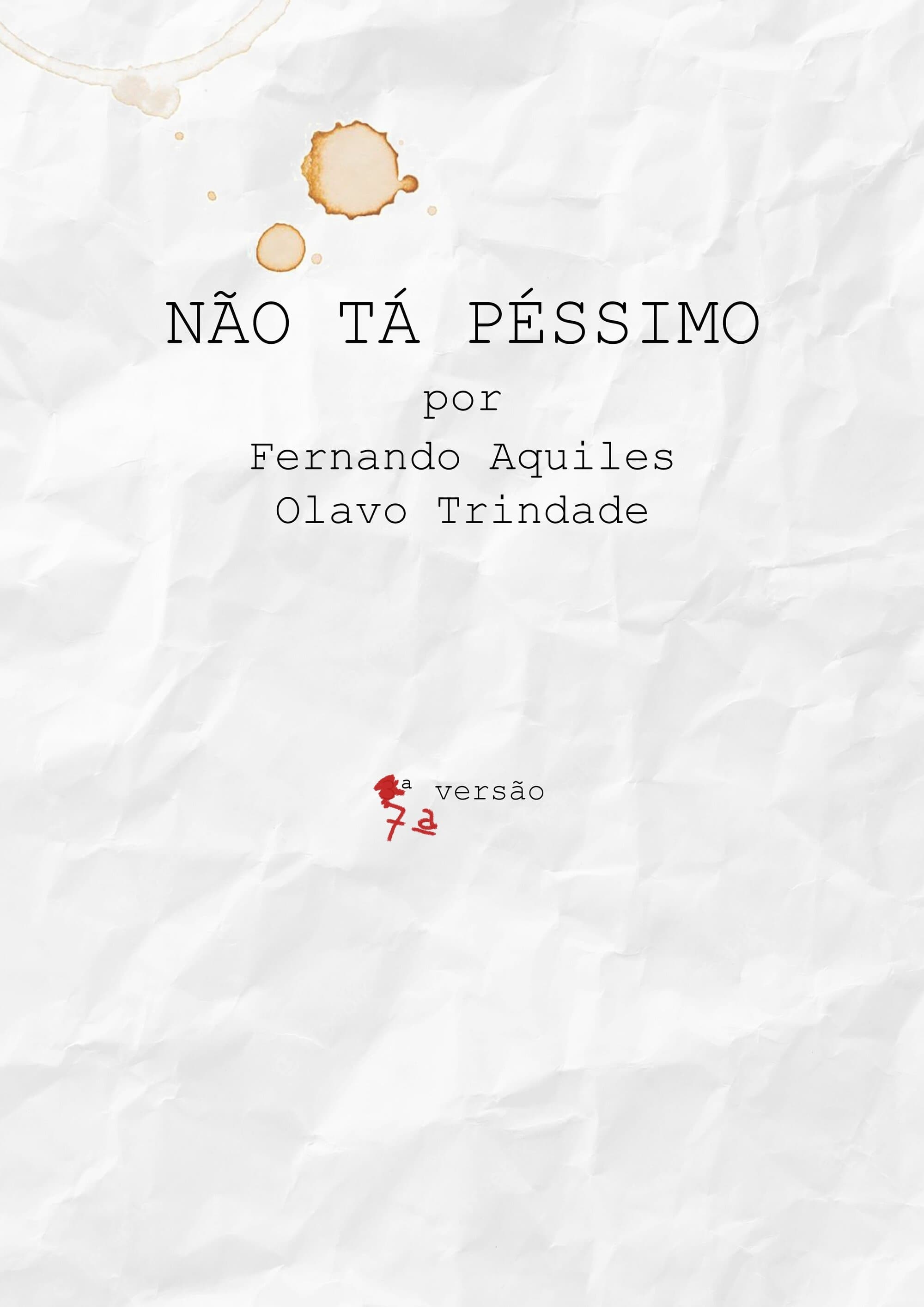 Poster de Não Tá Péssimo