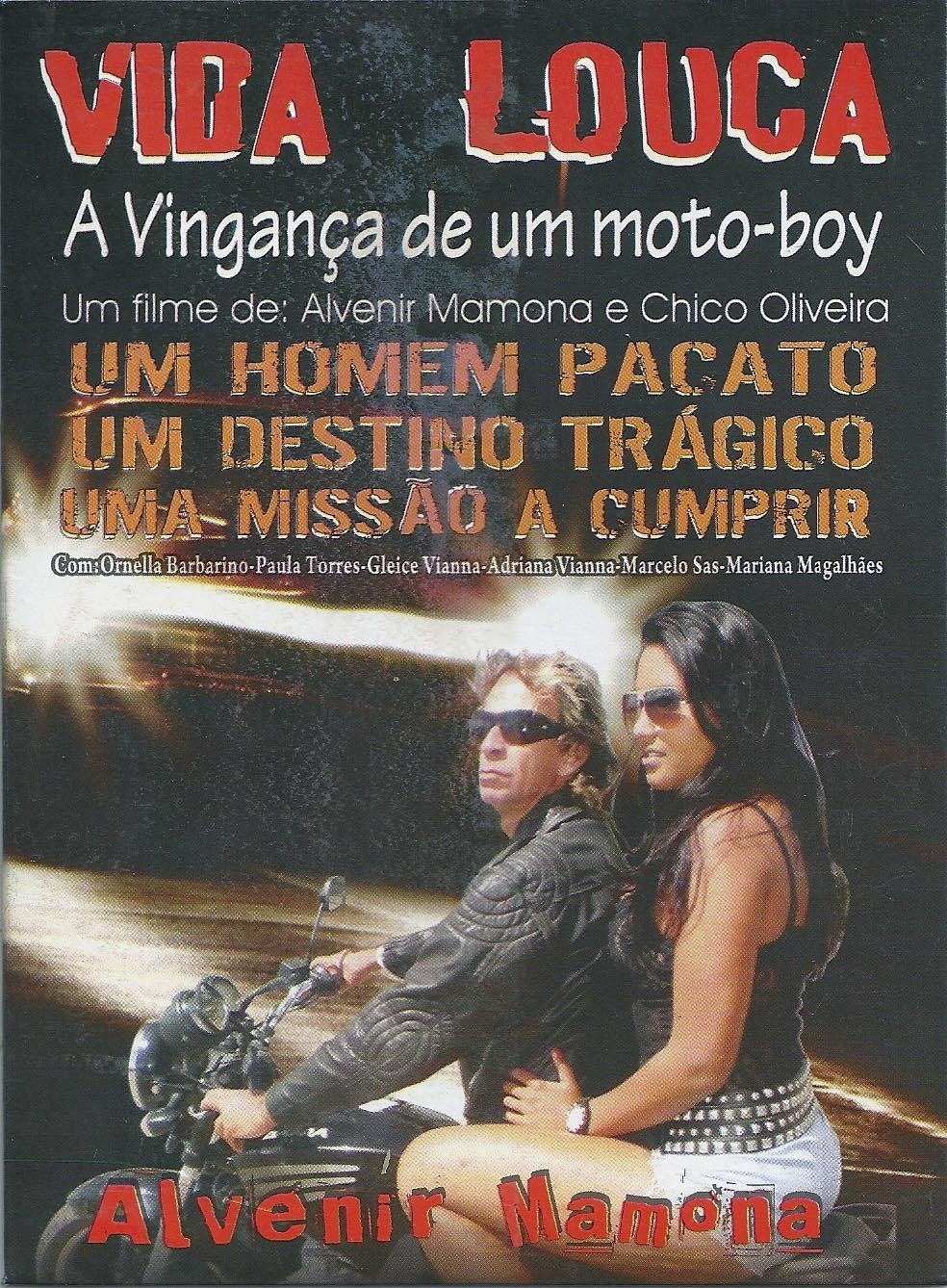 Poster de Vida Louca - A Vingança de Um Motoboy I