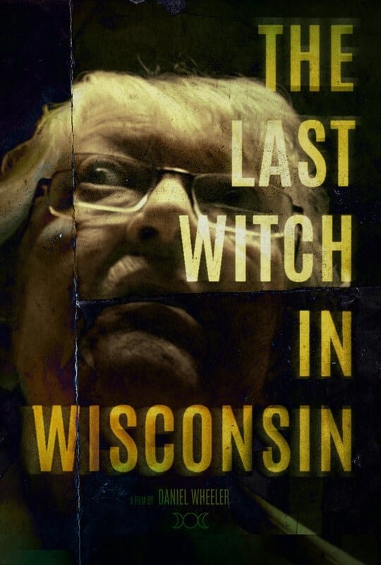 Poster de The Last Witch In Wisconsin