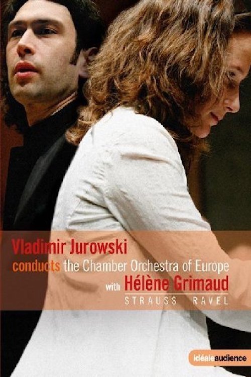 Poster de Vladimir Jurowski conducts the Chamber Orchestra of Europe with Helene Grimaud - Strauss & Ravel