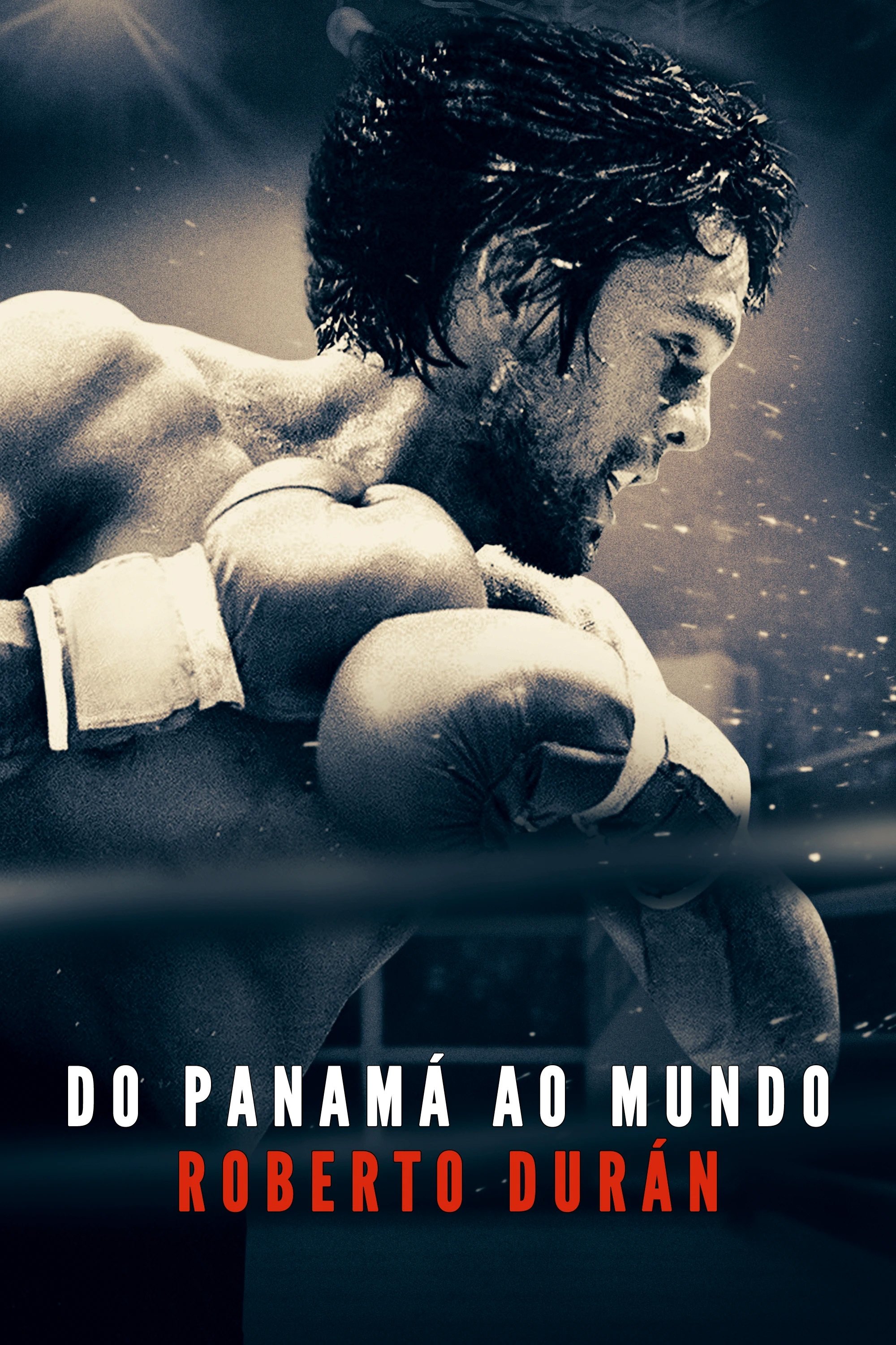 Poster de Do Panamá ao Mundo: Roberto Durán