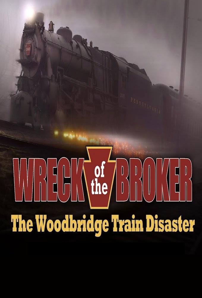 Poster de The Wreck of the Broker: The Woodbridge Train Disaster of 1951