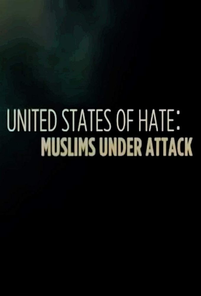 Poster de United States of Hate: Muslims Under Attack