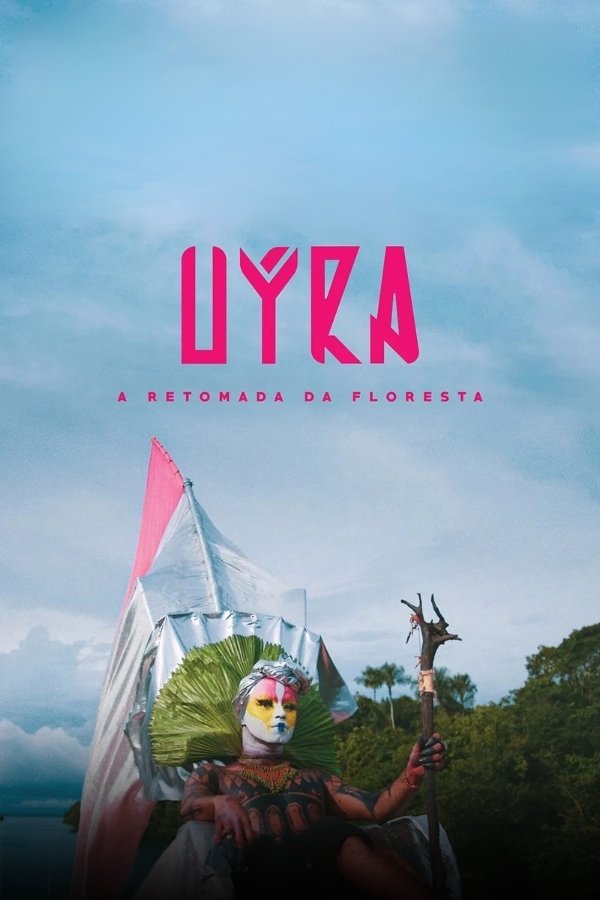 Poster de Uýra - A Retomada da Floresta