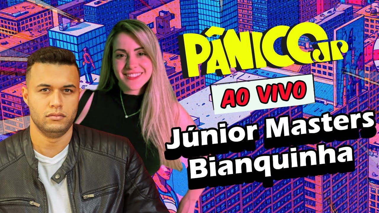 JÚNIOR MASTERS: REDPILL E BIANCA SIMILAMORE: BIANQUINHA | PÂNICO - 29/05/2025