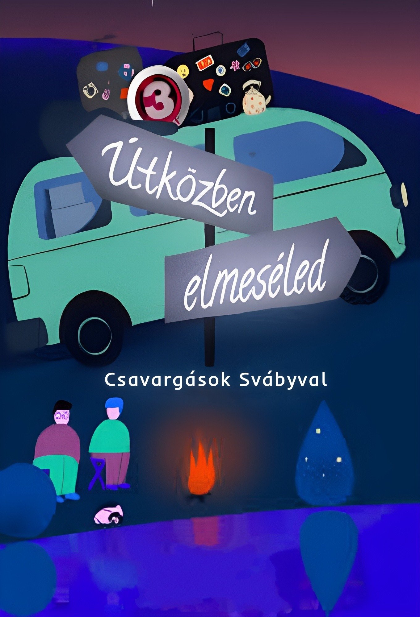 Poster de Útközben elmeséled - Csavargások Svábyval