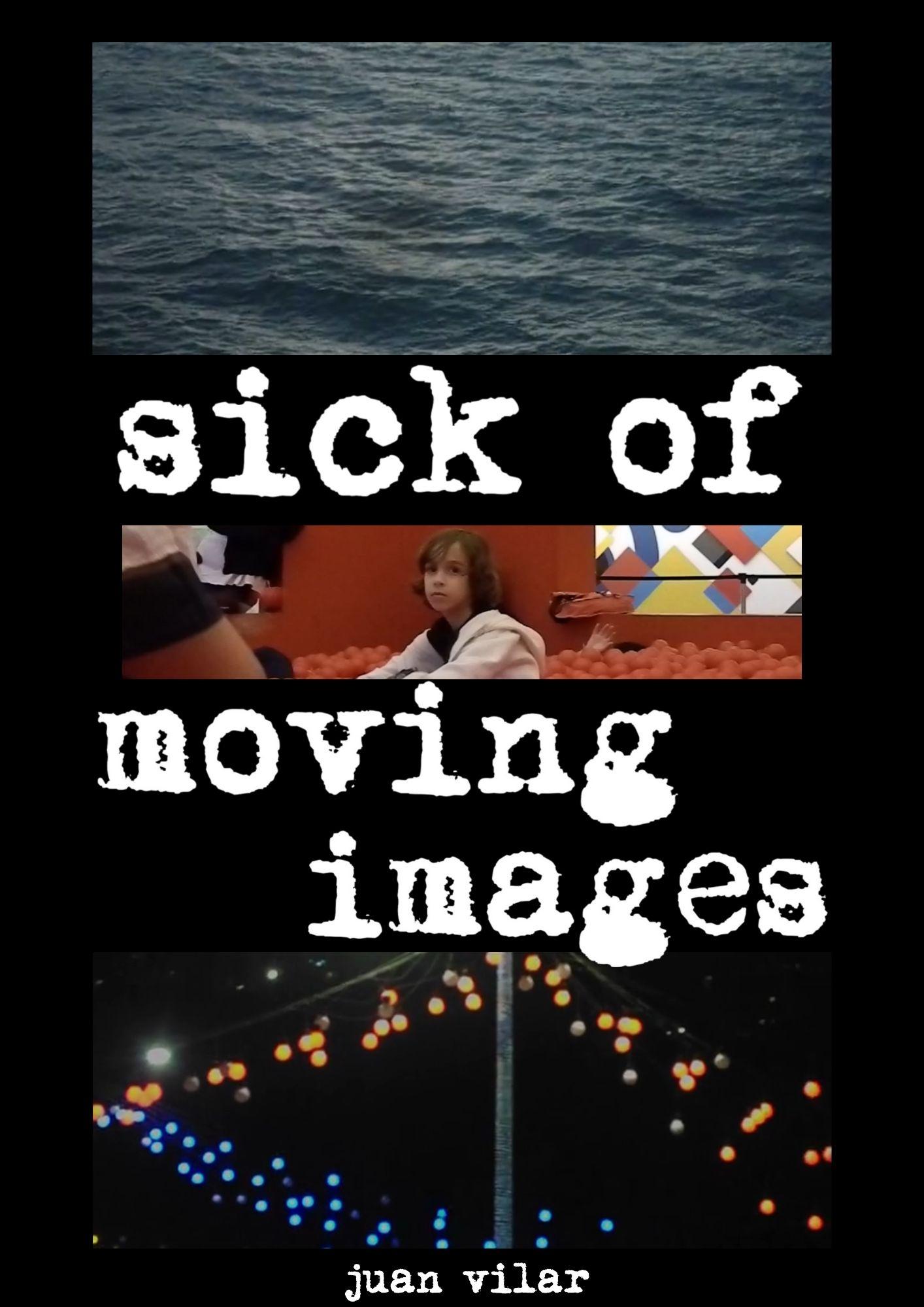 Poster de Sick of Moving Images