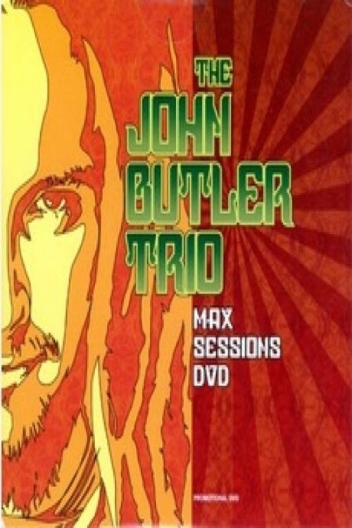 Poster de The John Butler Trio: Max Sessions