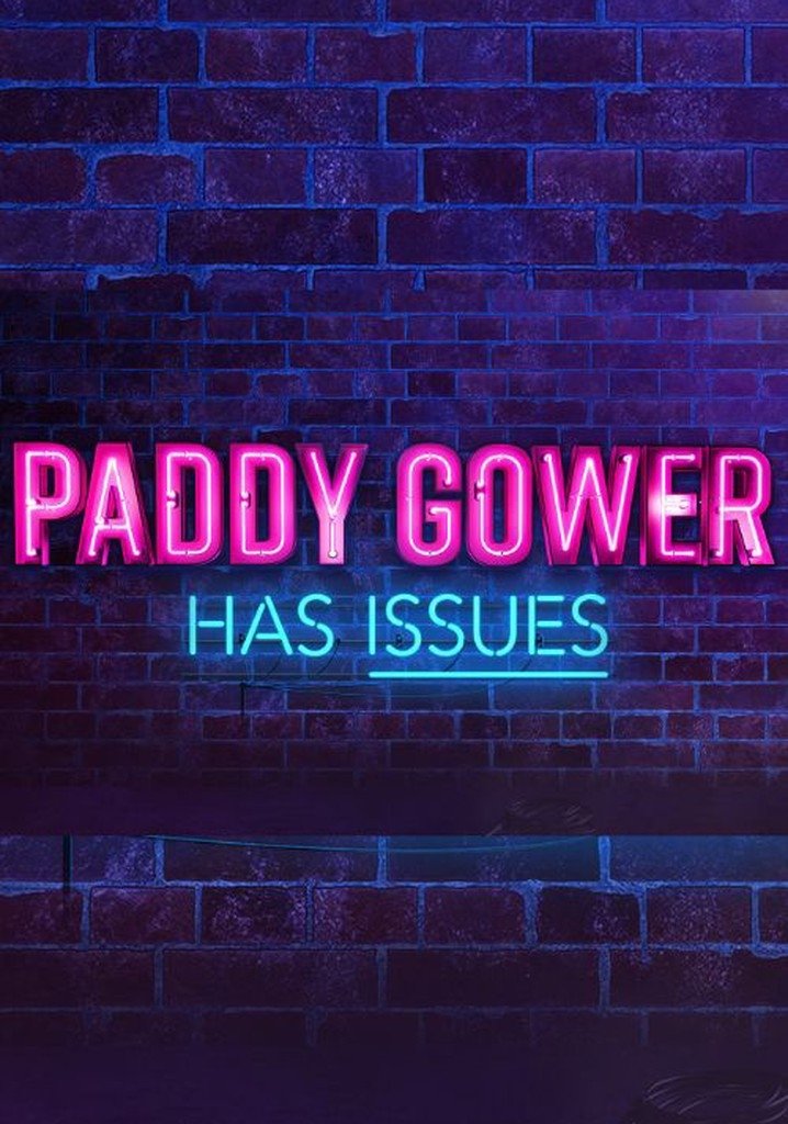 Poster de Paddy Gower Has Issues