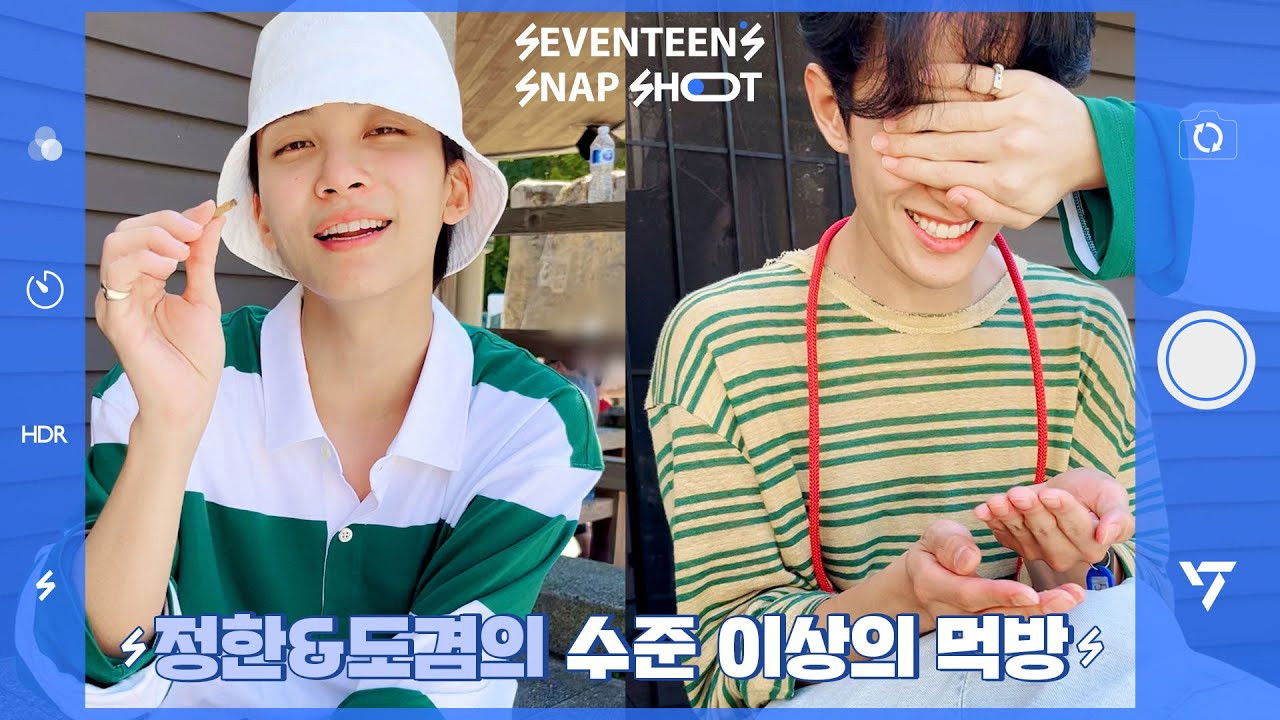 [SEVENTEEN’s SNAPSHOOT] EP.38 정한&도겸의 수준 이상의 먹방 (Mukbang on a Whole Another Level)