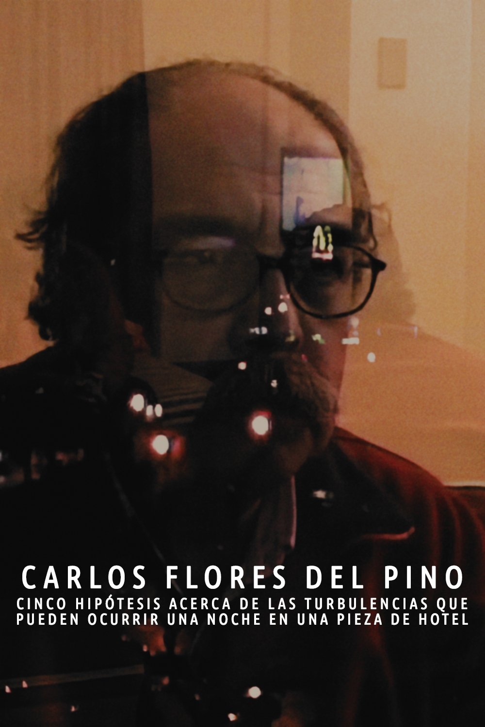 Poster de Cinco hipótesis acerca de las turbulencias que pueden ocurrir una noche en una pieza de hotel