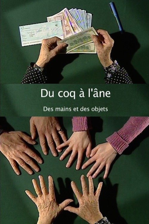 Poster de Du coq à l'âne : Des mains et des objets