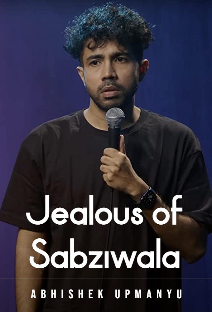 Poster de Abhishek Upmanyu: Jealous of Sabziwala