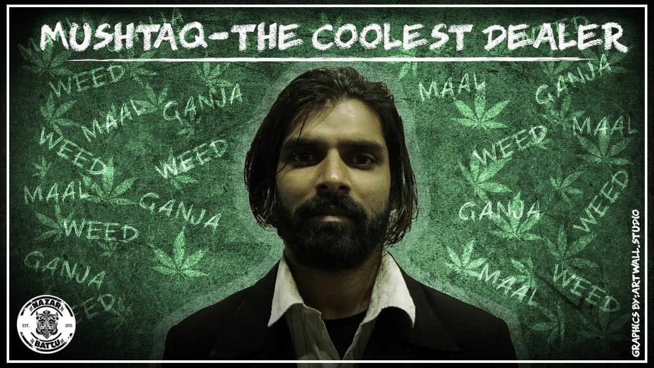 Mushtaq - The Coolest Dealer | Nazar Battu