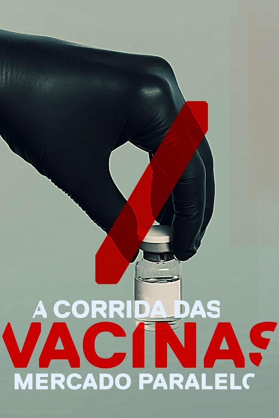 Poster de A Corrida das Vacinas: Mercado Paralelo
