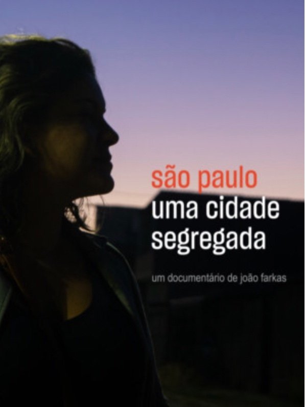 Poster de São Paulo: Uma Cidade Segregada