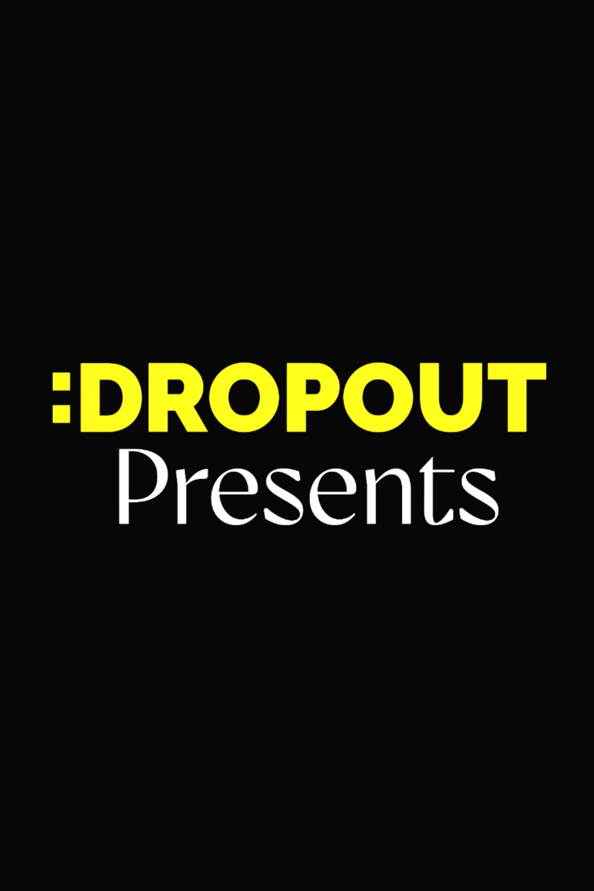 Poster de Dropout Presents
