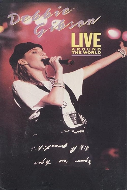 Affiche du film Debbie Gibson: Live Around the World