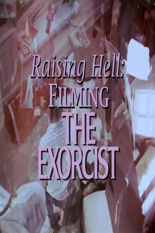 Poster de Raising Hell: Filming the Exorcist