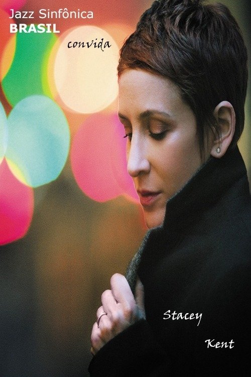Poster de Jazz Sinfônica Brasil convida Stacey Kent