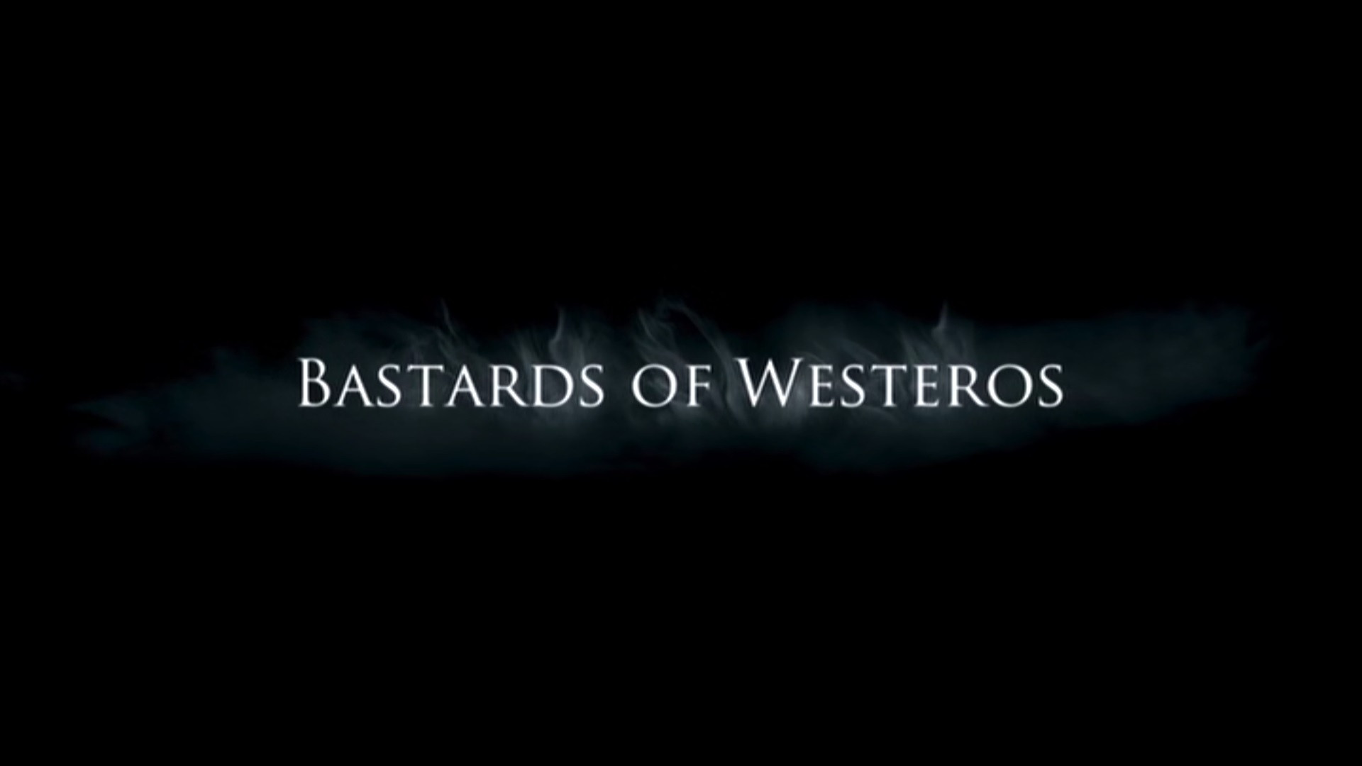 Bastards of Westeros