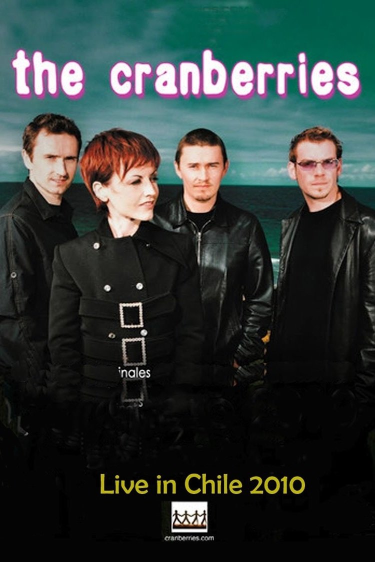 Affiche du film The Cranberries Live in Chile
