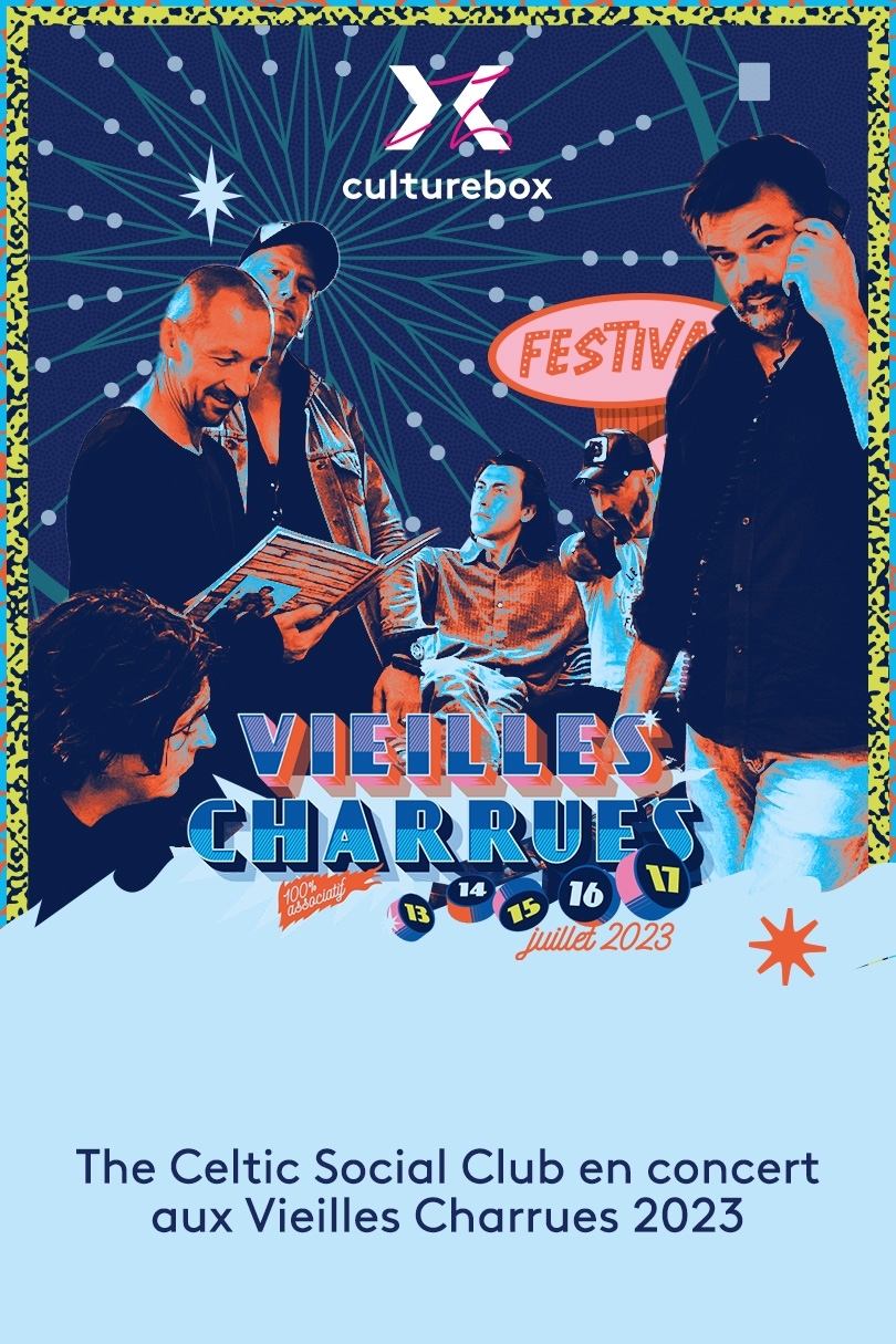 Poster de The Celtic Social Club en concert aux Vieilles Charrues 2023