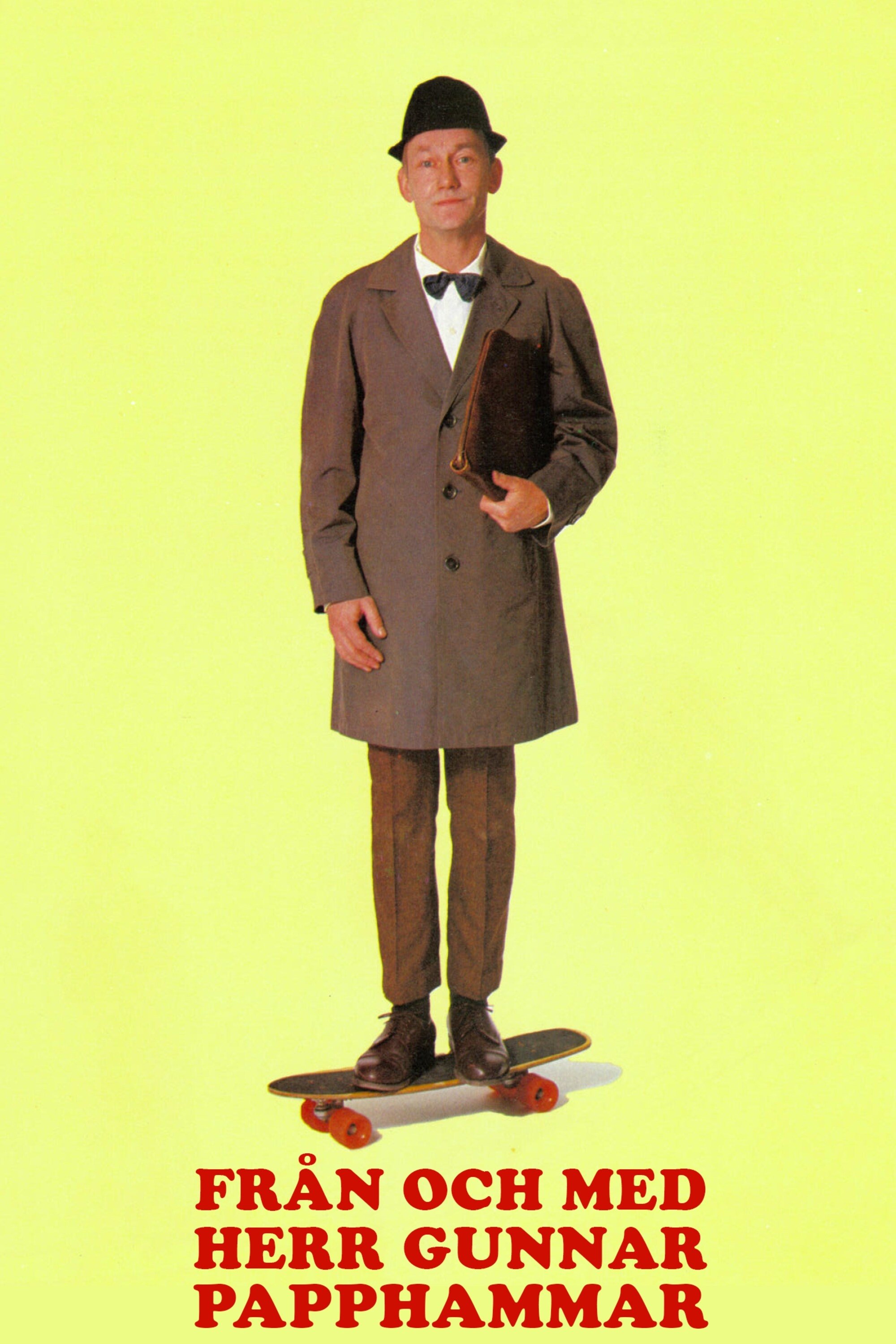 Poster de Från och med Herr Gunnar Papphammar