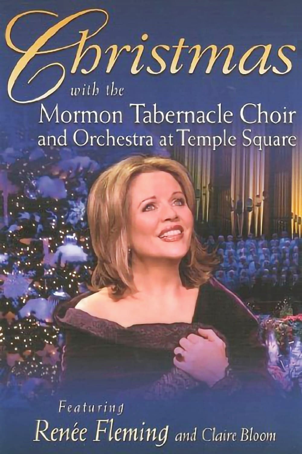Poster de Christmas with the Mormon Tabernacle Choir and Orchestra at Temple Square featuring Renee Fleming and Claire Bloom