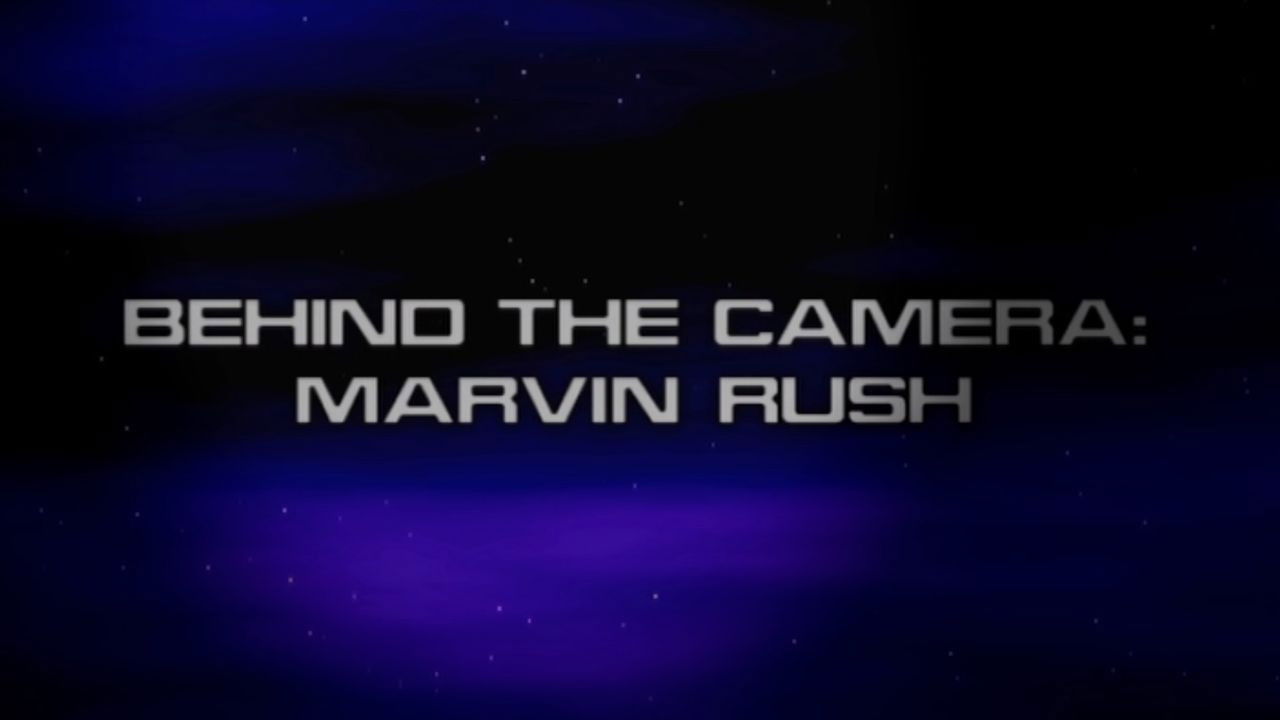 Behind the Camera: Marvin Rush