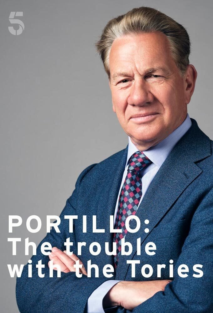 Poster de Portillo: The Trouble with the Tories