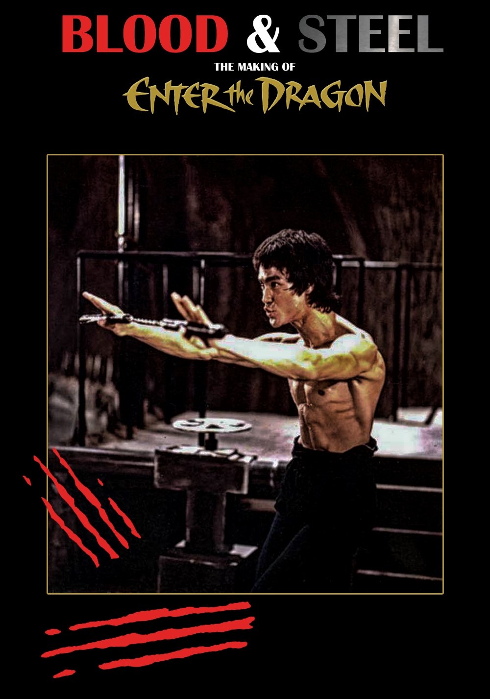 Poster de Blood and Steel: The Making of 'Enter the Dragon'