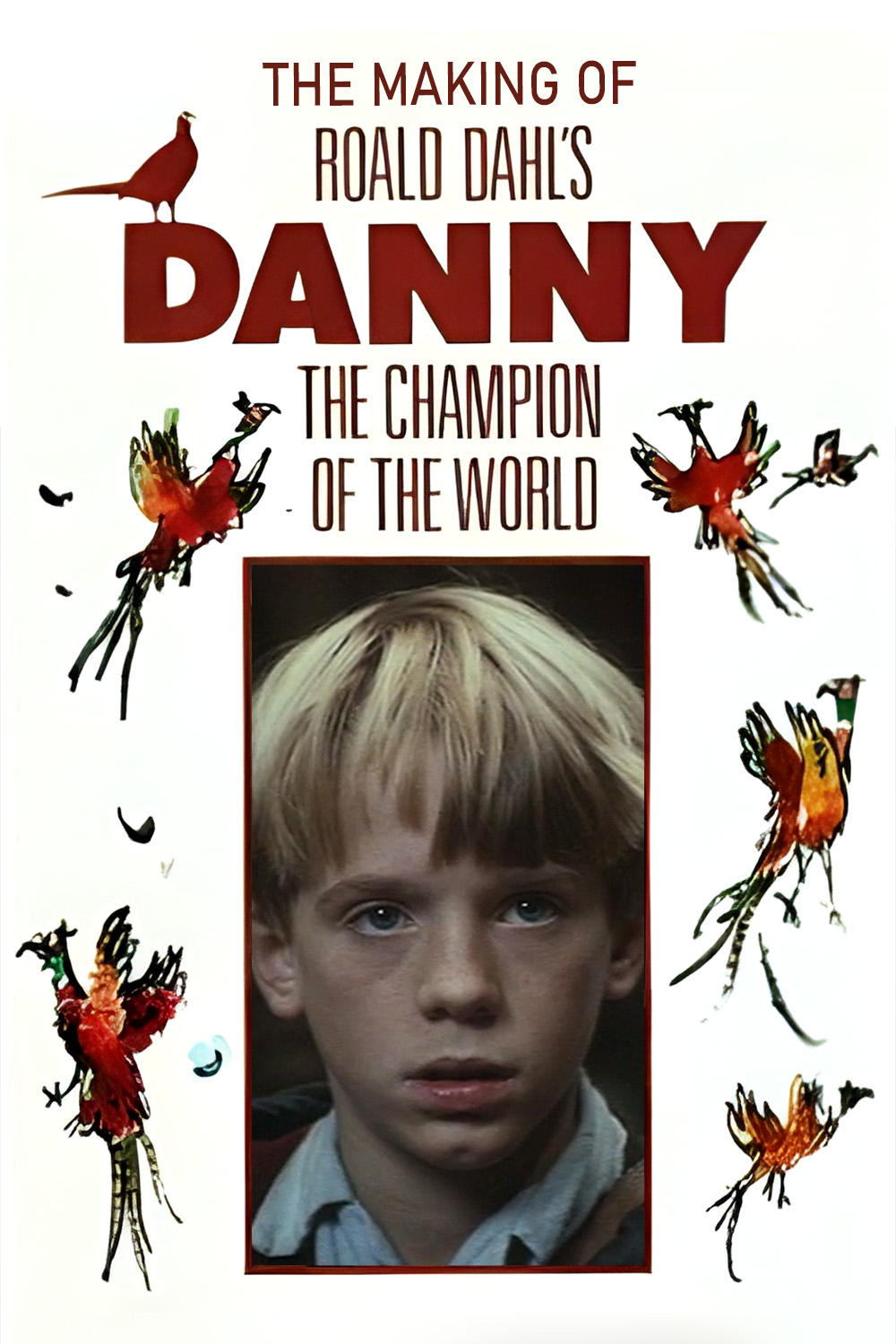 Poster de Danny and the Dirty Dog: The Making of 'Roald Dahl's Danny the Champion of the World'